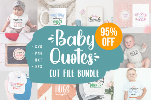 25 Baby Quotes Bundle Graphics for Crafts