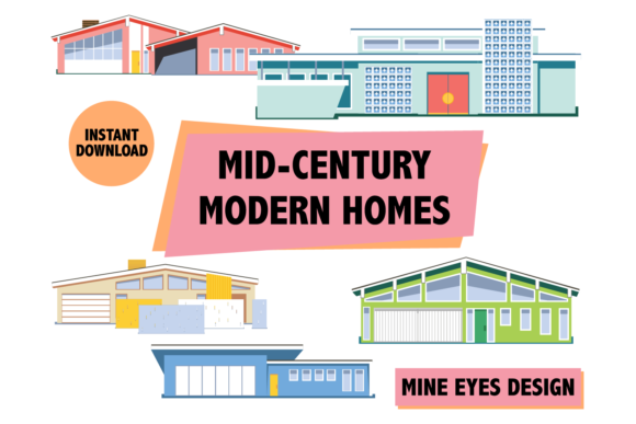 Mid Century Homes Graphics for Crafting